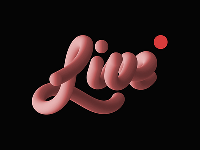 Live 3d graphic design illustration lettering