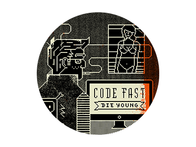 Good 25: Code Fast, Die Young 1337 80085 editorial