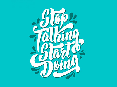 Stop Talking, Start Doing