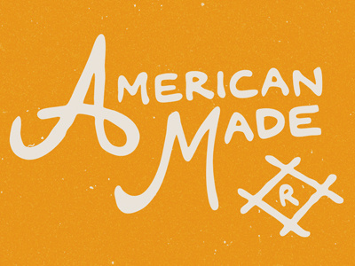American Made ® american american made hand drawn lettering old sign registered type usa yellow