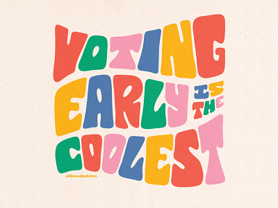 Voting Early is the Coolest design flat icon illustration lettering lettering art logo minimal type design typography