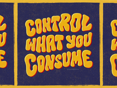 Control What You Consume design dimensional lettering icon illustration lettering lettering art logo texture type design typography