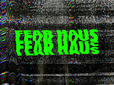 Fear Haus fear glitch logo neon scanner