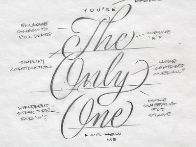 You're The Only One Sketch calligraphy cursive handwriting heart lettering logo love penmanship script type typography valentine