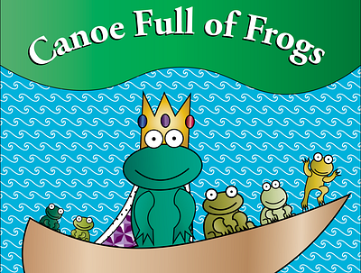 Canoe Full of Frogs author childrens book frogs graphic design illustration self published