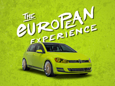 The European Experience brush script car custom type green handmade texture typography volkswagen