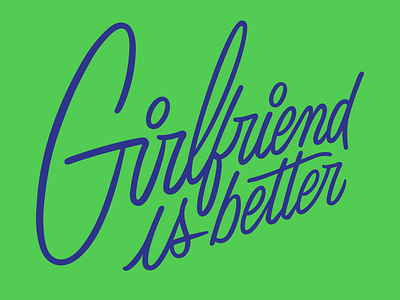 Girlfriend Is Better Dribbble 1980s calligraphy funky groovy lettering logo type vector