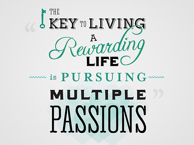 Multiple Passions inspiration typography