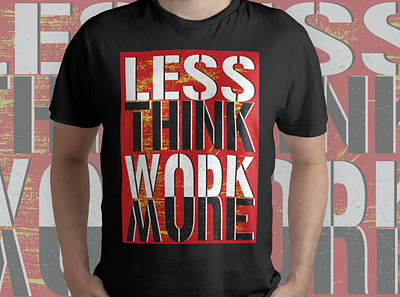 Less Think Work More branding design graphic design illustration logo vector