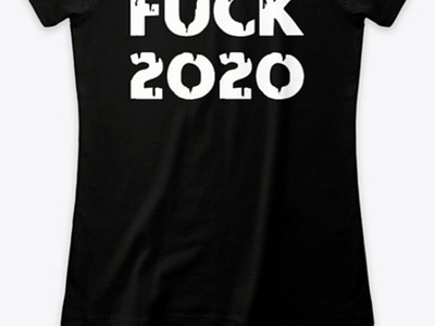 Fuck you 2020