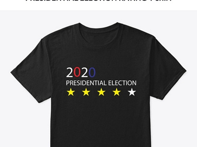 Presidential election rating t-shirt 2020 biden fashion illustration new tshirt trump united states election united states election vote 2020 vote rating vote 2020 vote rating