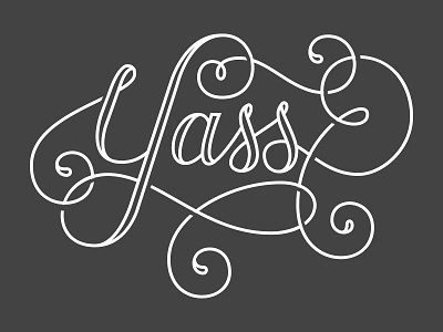 Yass hand lettering handmade type lettering script swash swirl yass
