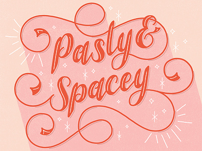 Pasty & Spacey ampersand calligraphy flourishes handlettering lettering ligatures rhyme script sketch sparkle swashes swirl