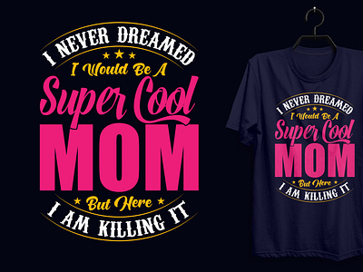 Mother Typography T-shirt Design.