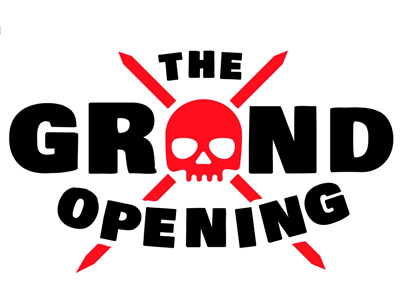 The Grand Opening