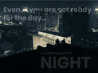 IT CANNOT ALWAYS BE NIGHT (DONDA)