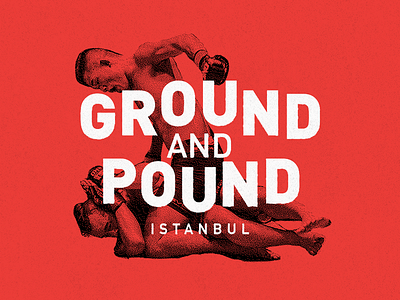 Ground and Pound - Logo Design V2 brand groun and pound istanbul logo design poster spor