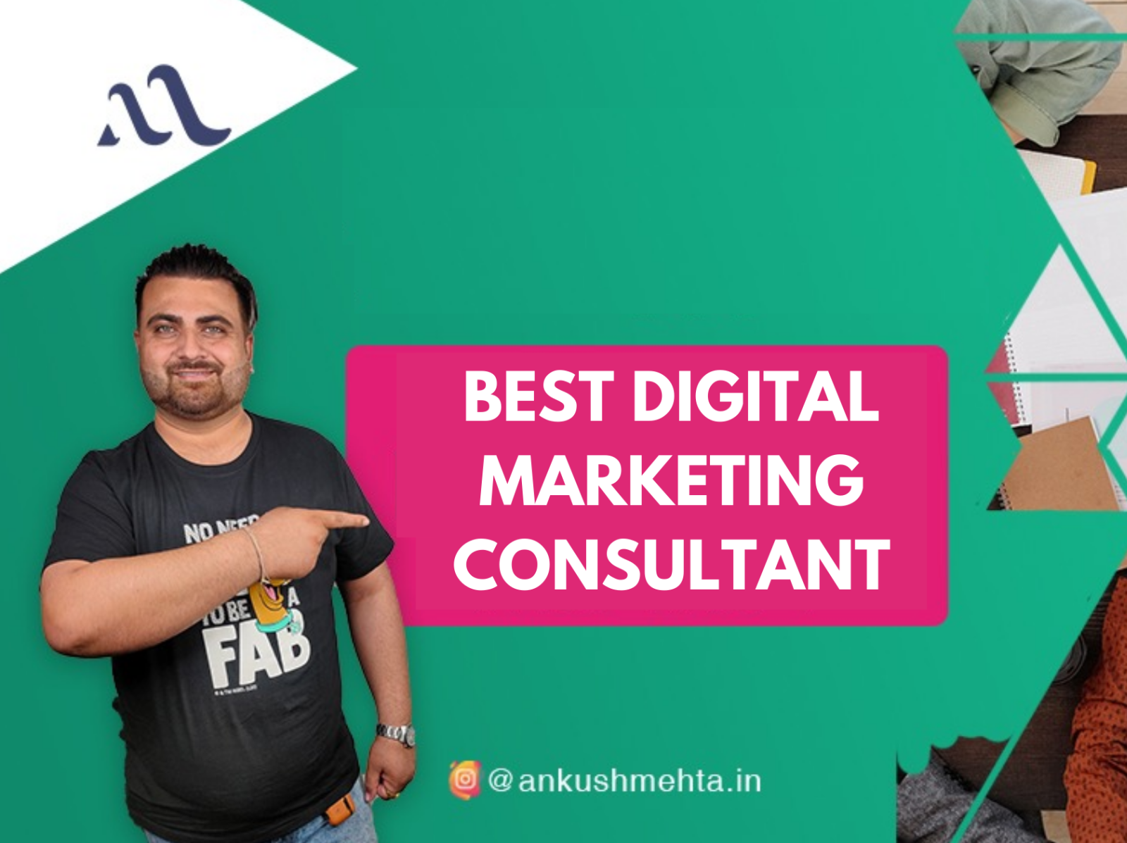Why Hire Digital Marketing Consultant Ankush Mehta by Ankush Mehta on