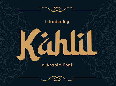 Kahlil - Arabic Font arabic ballanced headings letters modern non western poster print scroll text stylistic web