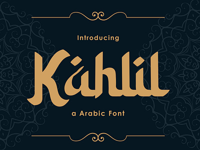 Kahlil - Arabic Font arabic ballanced headings letters modern non western poster print scroll text stylistic web