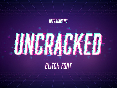 Uncracked - Glitch Font