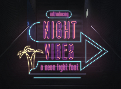 Night Vibes - Neon Light Font branding decorative film font light light signpost modern neon night vibes poster product design quote store title
