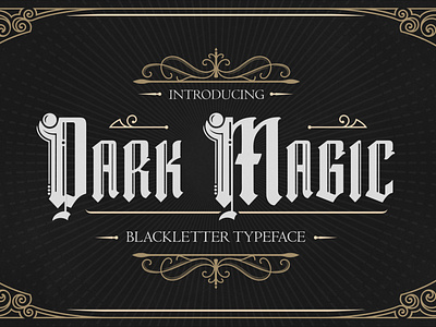 Dark Magic - Blackletter Typeface