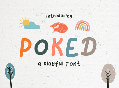 Poked - Fun and Playful Font adorable alphabet art baby birthday book cover bright cartoon children children book cute decorative design display font doodle door hanger fun funny hanger joy