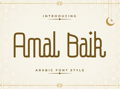 Amal Baik – Arabic Font Style abstract arab arabesque arabian arabian night arabic artistic beautiful calligraphic calligraphy decorative desert element illustration islam islamic letters modern mubarak muslim