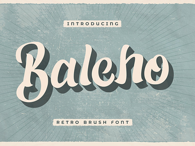 Baleho - Retro Brush Font apparel branding design display illustration logo modern poster quotes retro