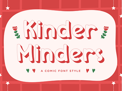 Kinder Minders - A Comic Font Style apparel branding comic decorative design display fancy font free font graphic design illustration kids logo modern playful poster quotes ui