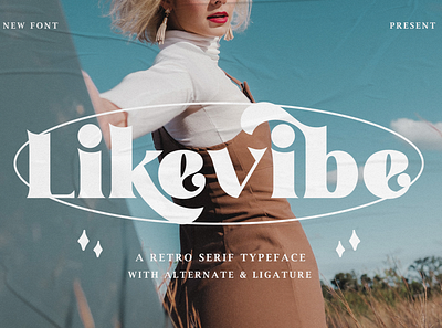Likevibe – A Retro Serif Typeface 80s 90s apparel branding classic display fashion flyer magazine poster quotes retro serif vintage
