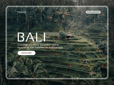 EXPLORE BALI bali balinese design indonesia minimal nature rice field travel traveling ui ux web webdesign
