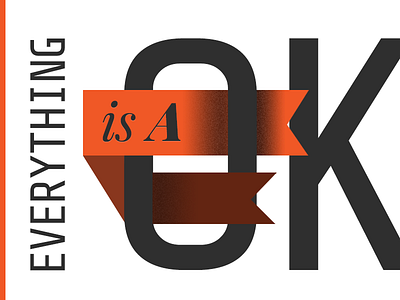 Everything is A-OK motivation ribbon typography