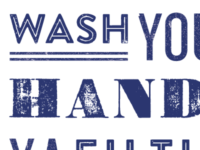 Wash your hands ya filthy animal decor home prints textured