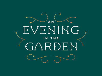 An Evening in the Garden branding custom design event flourish garden gold green lines linework logo monoweight organic serif type typography