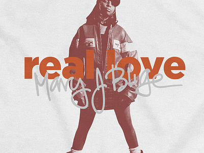 Mary J Blige - Real Love 90s apparel maryjblige mjb reallove retro shirt tshirt type typography vintage