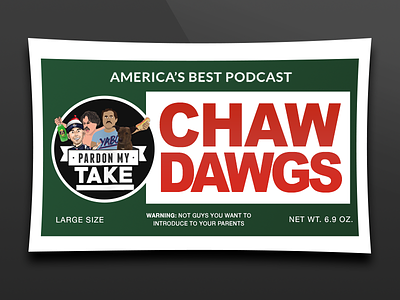 Pardon My Take: Chaw Dawgs barstool barstool sports chaw dawgs pardon my take podcast shirt design tshirt