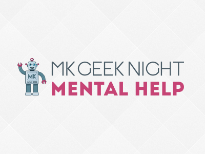 MK Geek Night – Mental Help Night geek health help illustration mental health metal help milton keynes mk geek night mkgn robot