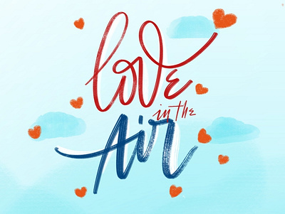 Love in the air behance design graphic graphic design illustration ipad letter lettering type daily typography vietnam
