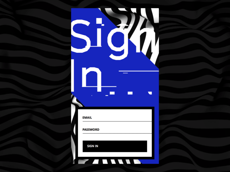 Sign In app dailyui experimental form gif sign in typography