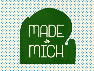 Made in Michigan halftone illustration michigan typography vector
