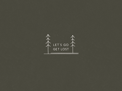 Let's Go Get Lost adventure branding illustration illustration art illustrator logo minimal minimalism minimalistic mountain nature outdoors simple sun travel tree type design typography