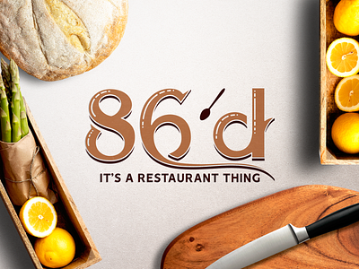 86'd: It's A Restaurant Thing branding custom fonts food logo logo design numbers restaurant spoon typography vector