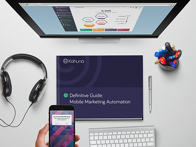 Definitive Guide to Mobile Marketing Automation desk kahuna mobile scene