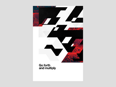 Go forth and multiply | Poster | Day 8 abstract aggressive art print black and red blocks brand identity branding edgy experimental geometric geometry graphic design idioms illustration modern multiply poster design print visual identity wall art