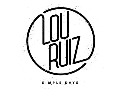 Lou Ruiz: Simple Days album album art art grunge handlettering music musician neon texture type typography