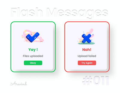 Flash Messages | Daily UI 11 11 daily ui daily ui 11 dailyui dailyuichallenge design failure flash messages illustration messages popups success ui uiux ux
