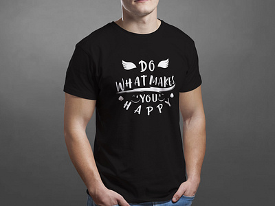 Do What Makes Happy T-Shirt apparel clothing do fasion happy hoodies makes happy mens fashion menswear online shopping online store shop style t shirt t shirts teeshirt tshirt tshirts typography what