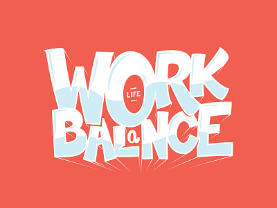 Work-Life Balance font hand lettering lettering serif type typography